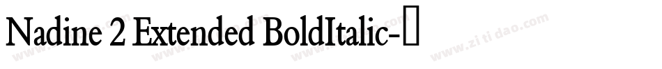 Nadine 2 Extended BoldItalic字体转换